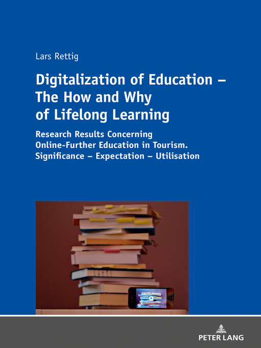 Title details for Digitalization of Education – the How and Why of Lifelong Learning by Lars Rettig - Available